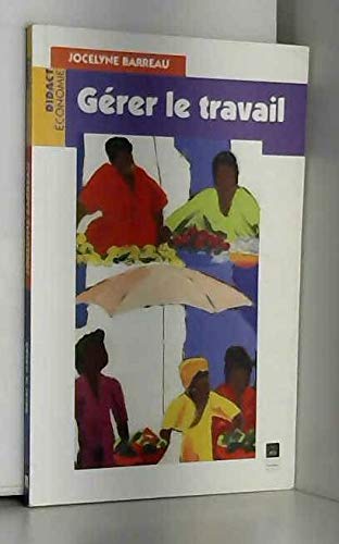 Gérer le travail