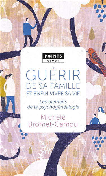 Guérir de sa famille et enfin vivre sa vie : les bienfaits de la psychogénéalogie