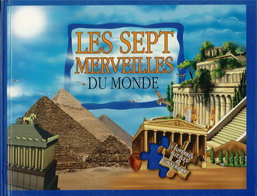 Les sept merveilles du Monde - 5 superbes puzzles à l'intérieur