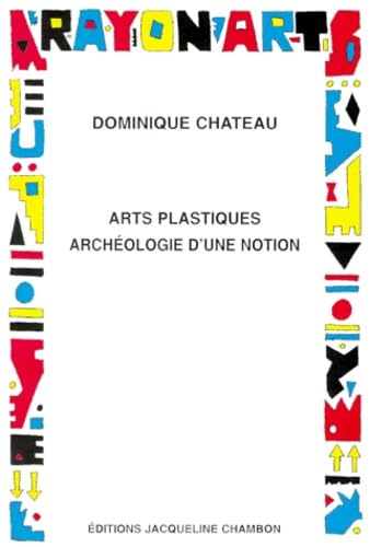Arts plastiques, archéologie d'une nation