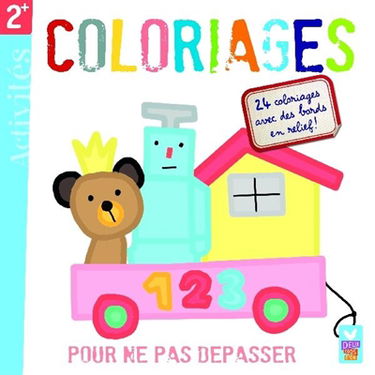 Coloriages : pour ne pas dépasser, coloriages avec des bords en relief ! : activités 2+
