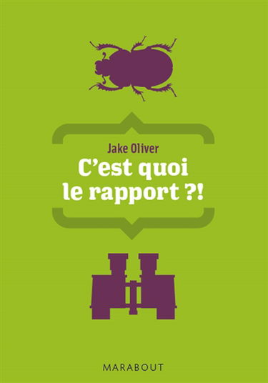 C'est quoi, le rapport ?!