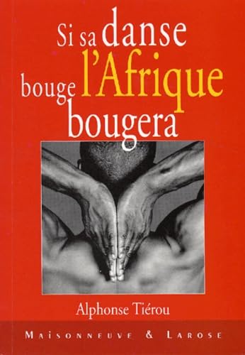 Si sa danse bouge, l'Afrique bougera