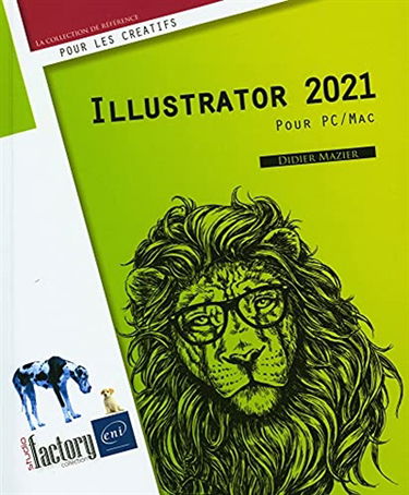 Illustrator 2021 : pour PC-Mac