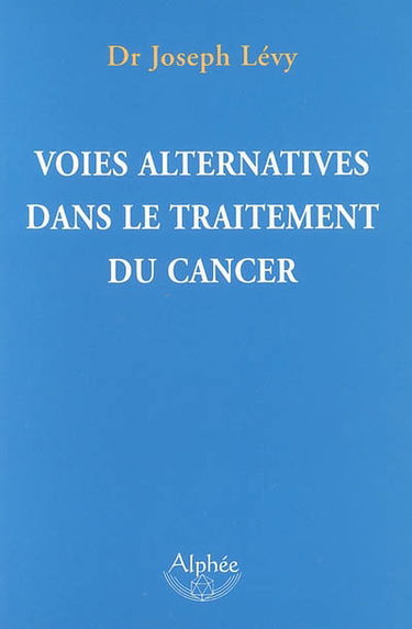 Voies alternatives dans le traitement du cancer