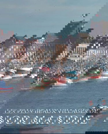 Les Plus Beaux Villages de Normandie