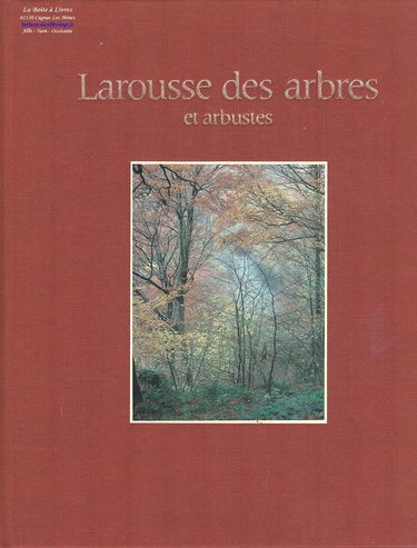 Larousse des arbres, des arbustes et des arbrisseaux de l'Europeçoccidentale