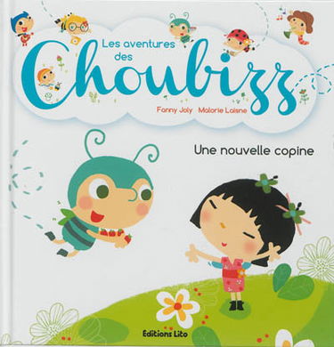 Les aventures des Choubizz. Une nouvelle copine