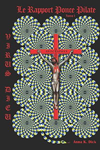 Virus Dieu : le rapport Ponce Pilate: Tome 1