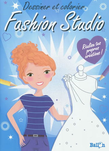 Fashion studio : dessiner et colorier : bleu
