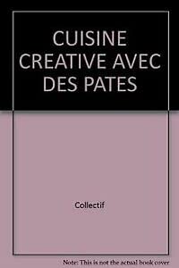 Cuisine créative avec les pâtes