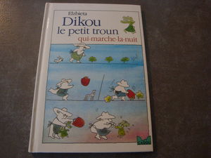 Dikou, le petit troun qui-marche-la-nuit