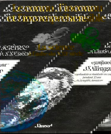 Le Connu, l'inconnu et l'incompréhensible : la science à l'aube du XXIe siècle
