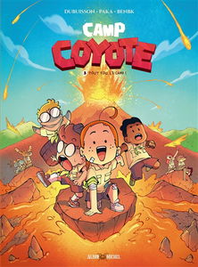Camp Coyote. Vol. 3. Tout fou, le camp !
