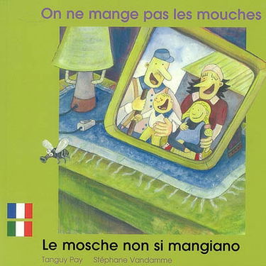 On ne mange pas les mouches. Le mosche non si mangiano