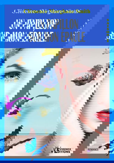 Un papillon sur mon épaule: Saison 1