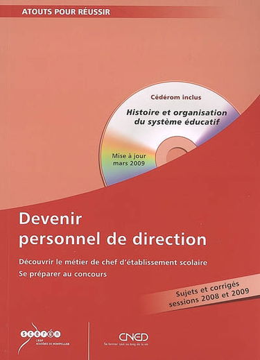 Devenir personnel de direction : découvrir le métier de chef d'établissement scolaire : se préparer au concours