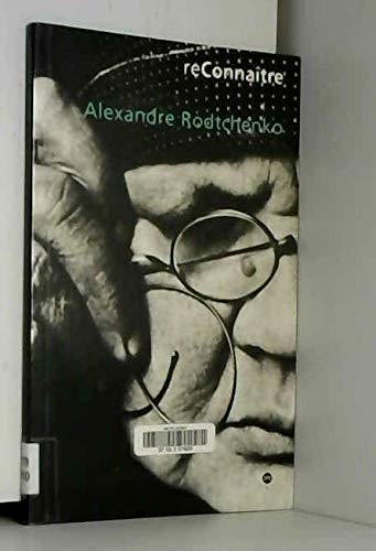 Alexandre Rodtchenko : exposition, Biot, Musée national Fernand-Léger, 6 sept.-6 nov. 2000