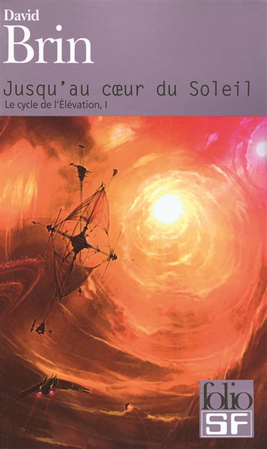 Le cycle de l'élévation. Vol. 1. Jusqu'au coeur du soleil