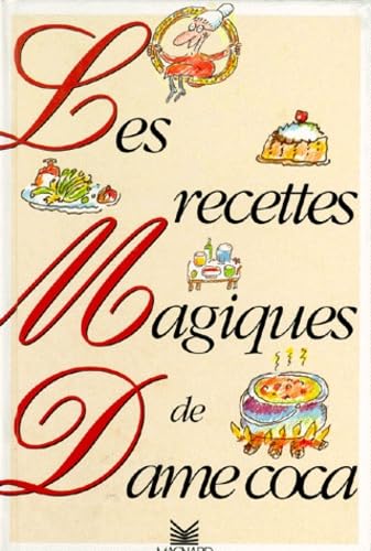 Les recettes magiques de Dame Coca