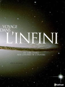 Voyage dans l'infini : du ciel étoilé aux confins de l'Univers