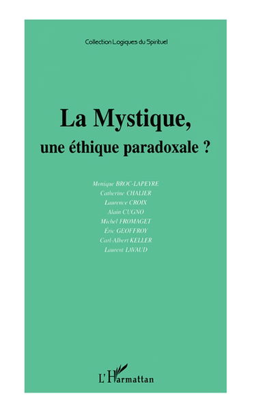 La mystique, une éthique paradoxale ? : actes de la journée d'étude