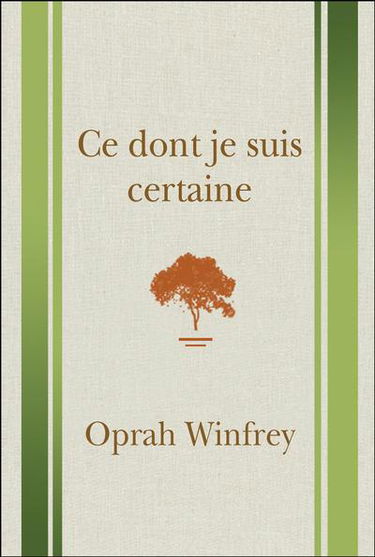 Ce dont je suis certaine