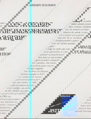 Les Ateliers de raisonnement logique : pratique et évaluation