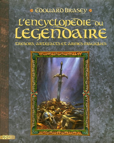 Couverture de L'encyclopédie du légendaire. Vol. 1. Trésors, artefacts et armes magiques