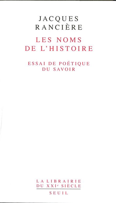 Les noms de l'histoire : essai de poétique du savoir