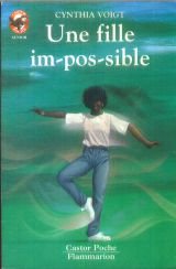 Fille impossible (Une): - VIVRE AUJOURD'HUI, SENIOR DES 11/12 ANS