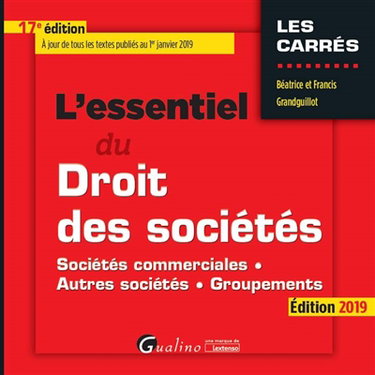 Couverture de L'essentiel du droit des sociétés : sociétés commerciales, autres sociétés, groupements : édition 2019