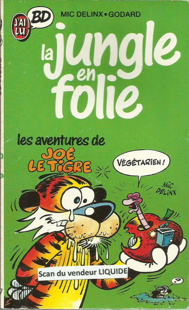 La jungle en folie. Vol. 1. Les aventures de Joe le Tigre