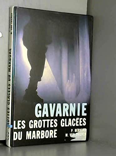 Les Grottes glacées du Marboré, Gavarnie