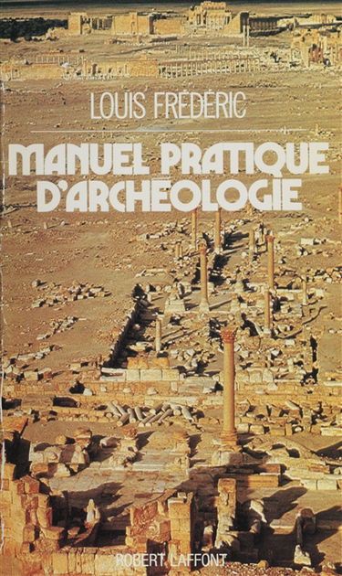 Manuel pratique d'archéologie