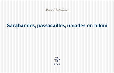 Sarabandes, passacailles, naïades en bikini