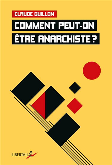 Couverture de Comment peut-on être anarchiste ?