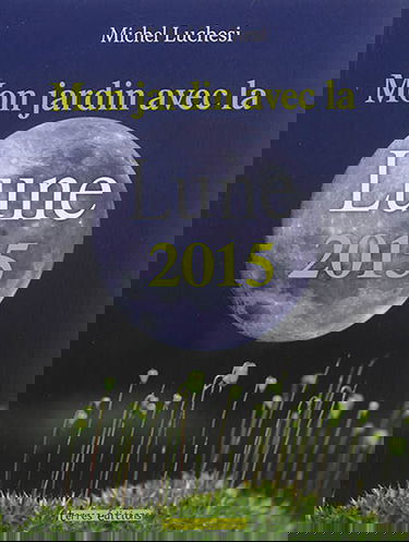 Mon jardin avec la Lune 2015