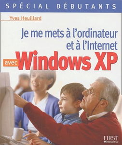 Je vous initie au PC avec Windows XP