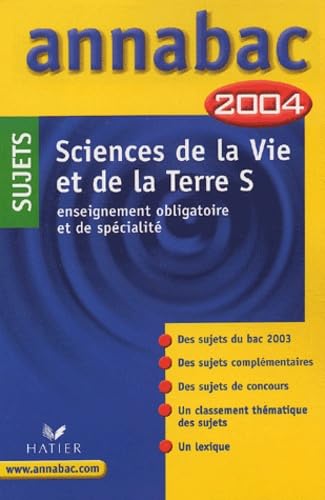 Annabac 2004 : Sciences de la Vie et de la Terre S (sujets)