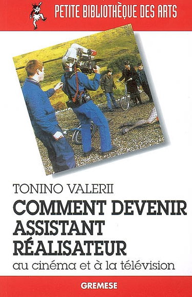 Couverture de Comment devenir assistant réalisateur au cinéma et à la télévision