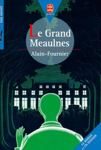 Le Grand Meaulnes (roman + dossier)