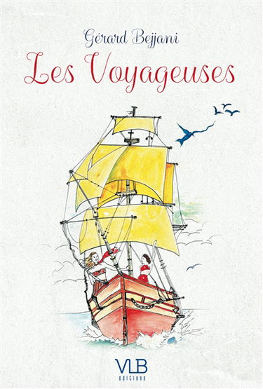 Les voyageuses : journal du Bateau Ivre