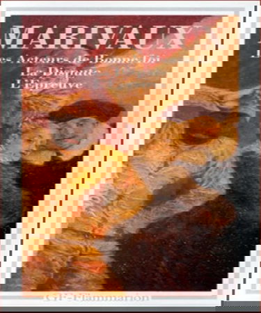 L'épreuve. La dispute. Les acteurs de bonne foi