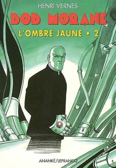 Bob Morane : l'Ombre jaune. Vol. 2