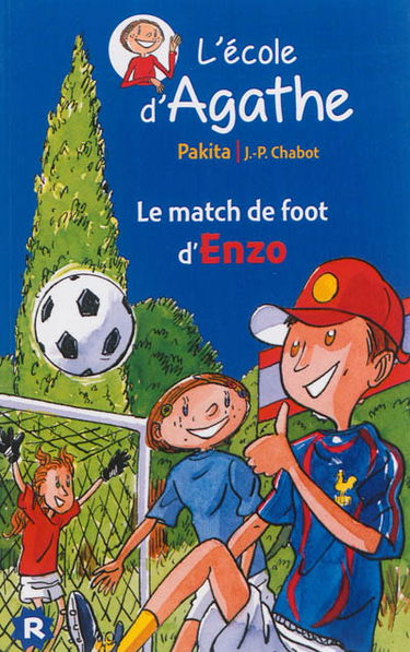 L'école d'Agathe. Vol. 6. Le match de foot d'Enzo
