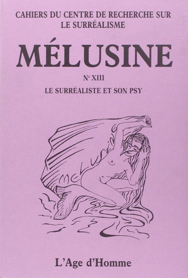 Couverture de Mélusine, n° 13. Le Surréaliste et son psy
