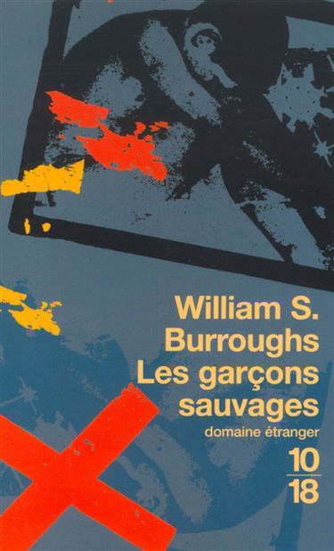 Les garçons sauvages : un livre des morts