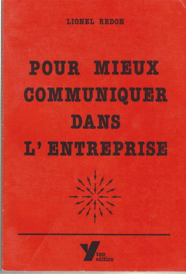 Pour mieux communiquer dans l'entreprise