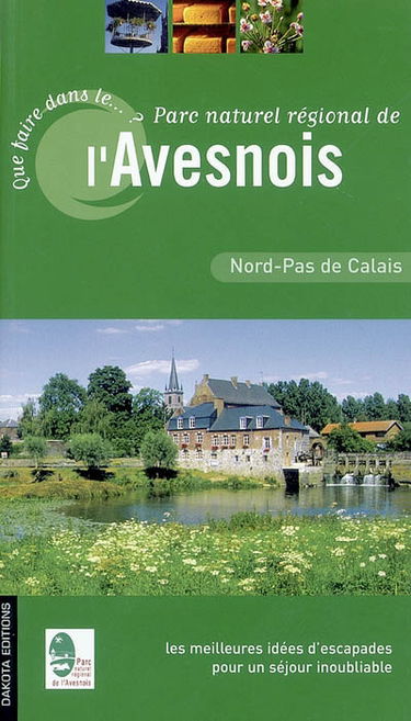 Que faire dans le Parc naturel régional de l'Avesnois : les meilleures idées d'escapades pour un séjour inoubliable